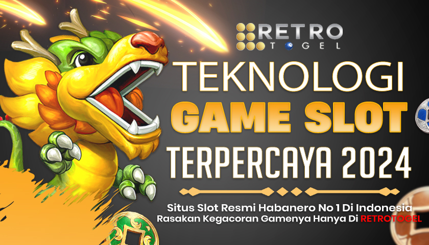 Teknologi di Balik Game Slot Retrotogel